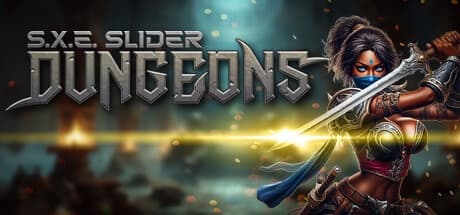 S.X.E. Slider Dungeons